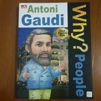 Image of Antoni Gaudi ,Why?